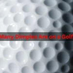 How Many Dimples Are on a Golf Ball
