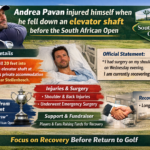 Andrea Pavan injured was taken to the hospital after falling down an elevator shaft at a private home near Stellenbosch before the South African Open.