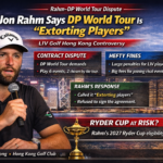 Jon Rahm says DP World Tour is “extorting players” during LIV Golf Hong Kong contract dispute